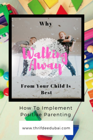 Why Walking Away From Your Child Is Best